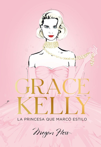 Libro Grace Kelly - Megan Hess