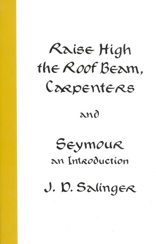Libro: Raise The Roof Beam, Carpenters And Seymour: An