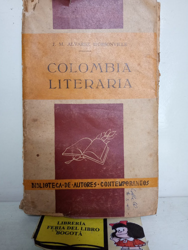 Colombia Literaria -  J. Álvarez D'orsonville - 1956