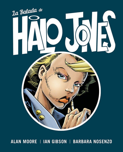 Balada De Halo Jones,la - Alan Moore, Ian Gibson Y Barbar...