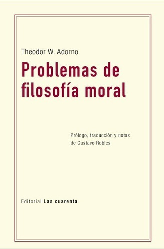 Theodor W. Adorno - Problemas De La Filosofia Moral 