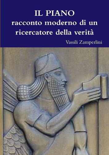 Libro: Il Piano Racconto Moderno Di Un Ricercatore Della Ver