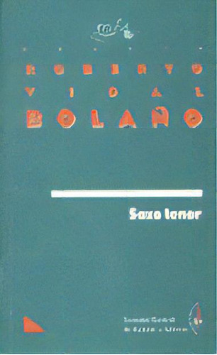 Saxo Tenor-vidal Bolaãâo, De Vidal Bolaño. Editorial Sociedad General De Autores Españoles En Español