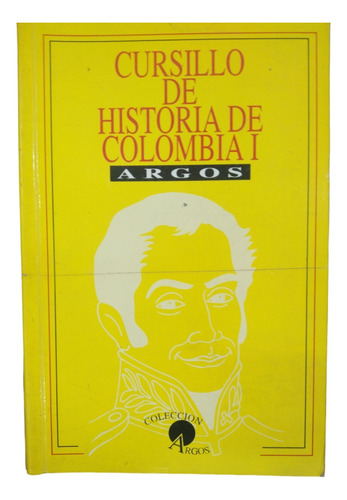 Cursillo De Historia De Colombia 1