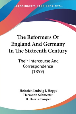 Libro The Reformers Of England And Germany In The Sixteen...