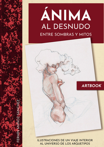 Ánima al desnudo: No aplica, de Muñoz Sánchez Fermín.. Serie 1, vol. 1. Grupo Editorial Círculo Rojo SL, tapa pasta blanda, edición 1 en español, 2021