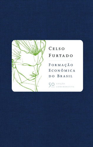 Formação econômica do Brasil, de Furtado, Celso. Editora Schwarcz SA, capa dura em português, 2009