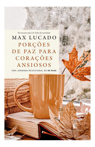 Livro Porções De Paz Para Corações Ansiosos - Max Lucado