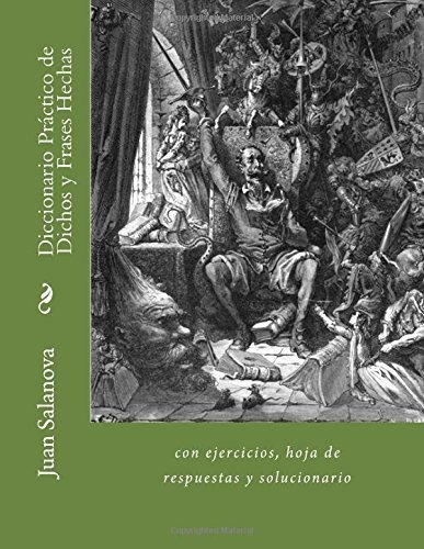 Diccionario Pr Ctico De Dichos Y Frases Hechas, De Juan Salanova. Editorial Createspace Independent Publishing Platform, Tapa Blanda En Español