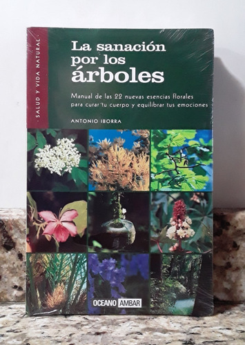 Libro La Sanacion Por Los Arboles - Antonio Iborra