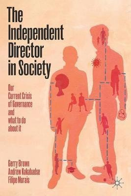 Libro The Independent Director In Society : Our Current C...