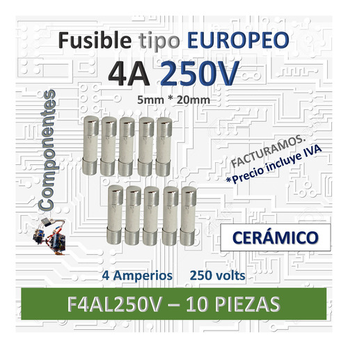 10pz Fusible Cerámico Europeo 4a 250v | Fusión Rápida
