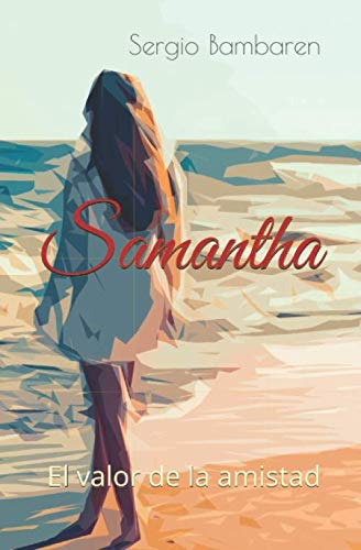 Samantha: El Valor De La Amistad