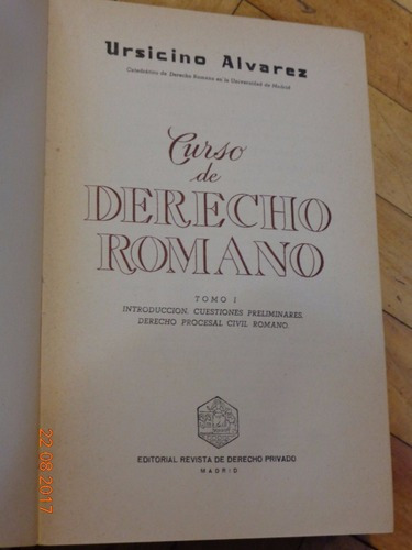 Ursino Alvarez. Curso De Derecho Romano. Tomo 1. 1955&-.
