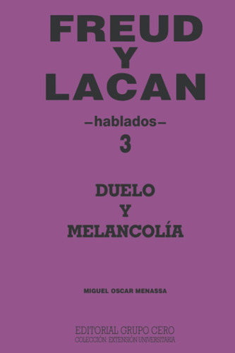 Libro: Freud Y Lacan 3 Hablados: Duelo Y Melancolía (psicolo