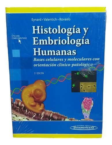 Histología Y Embriología Humanas: Bases Celulares 5 Edicion