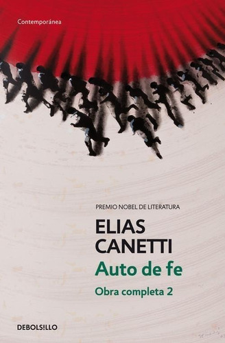 Libro: Auto De Fe. Canetti, Elias. Debolsillo