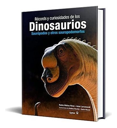 Records Y Curiosidades De Los Dinosaurios - Molin-perez Rube