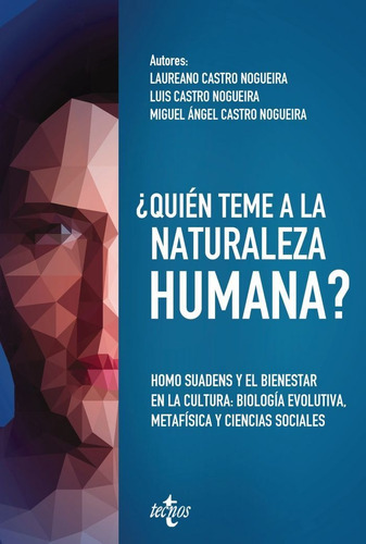 Ãâ¿quiãâ©n Teme A La Naturaleza Humana?, De Castro Nogueira, Laureano. Editorial Tecnos, Tapa Blanda En Español