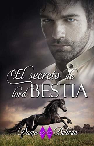 Libro : El Secreto De Lord Bestia - Beltran, Dama 