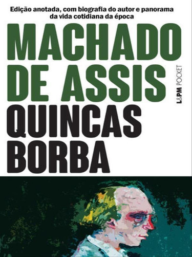 Quincas Borba - Vol. 51, De Assis, Machado De. Editora L±, Capa Mole, Edição 1ª Edição - 1997 Em Português