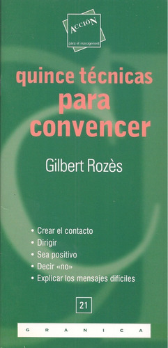 Quince Técnicas Para Convencer (nuevo) / Gilbert Rozès