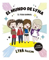 Comprar El Mundo De Lyna - Para Colorear Lyna Vallejos Team Anormal