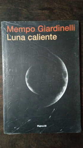 Luna Caliente - Mempo Giardinelli - Página 12