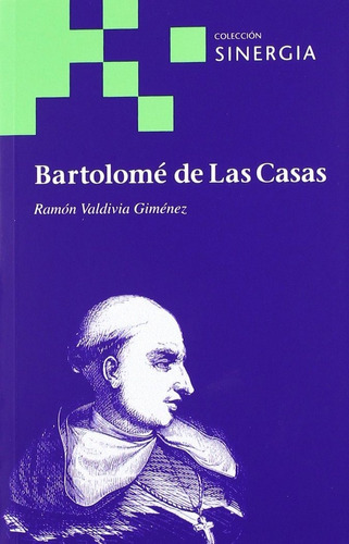 Bartolome De Las Casas - Valdivia Giménez, Ramón