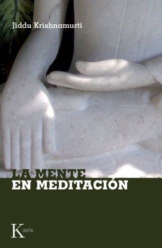 La Mente En Meditacion - Jiddu Krishnamurti