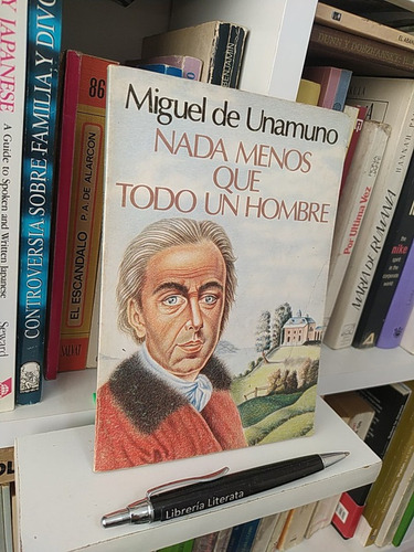 Nada Menos Que Todo Un Hombre Miguel De Unamuno Ed. Andrés B (Usado)