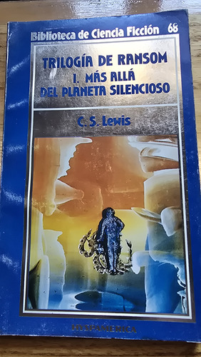 Trilogía De Ransom I : Más Allá Del Planeta Silencioso
