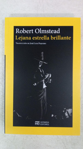 Lejana Estrella Brillante - Robert Olmstead - Hermida