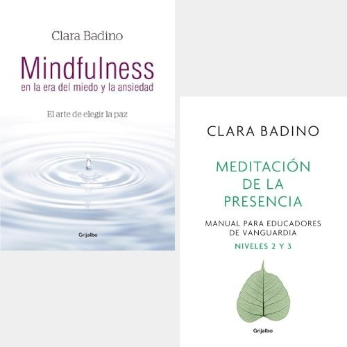 Pack Clara Badino - Mindfulness + Meditación De La Presencia