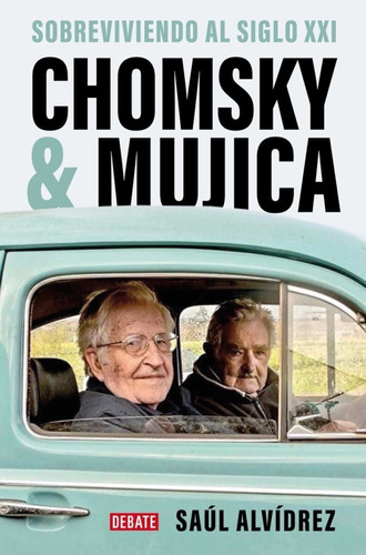 Libro Chomsky & Mujica De Saúl Alvídrez En Librería Montevid