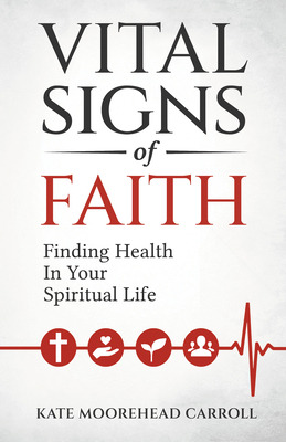 Libro Vital Signs Of Faith: Finding Health In Your Spirit...