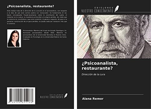 ¿psicoanalista, Restaurante?: Dirección De La Cura (spanish Edition), De Remor, Alana. Editorial Oem, Tapa Blanda En Español