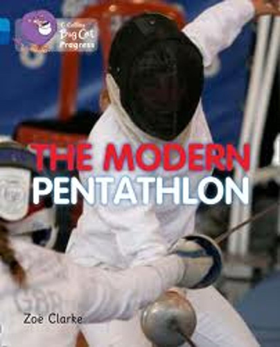 The Modern Pentathlon - Band 4/band 16 - Big Cat Progress