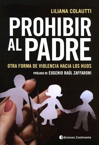 Prohibir Al Padre - Colautti Liliana (libro)