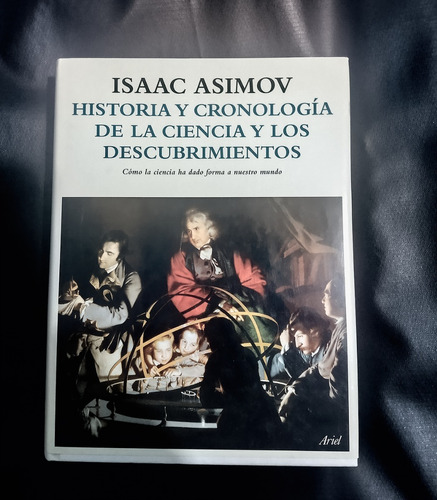Asimov Isaac  Historia Y Cronología De La Ciencia