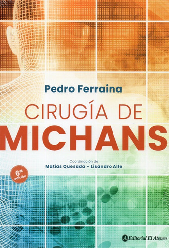 Cirugía De Michans. El Ateneo. Ferraina