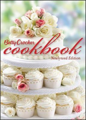 Betty Crocker Cookbook, Newlywed Edition - Betty Crocker ...