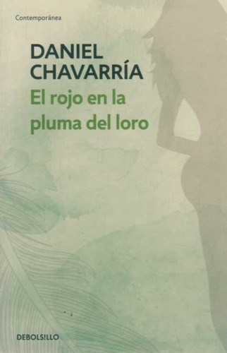 Rojo En La Pluma Del Oro, El - Daniel Chavarria