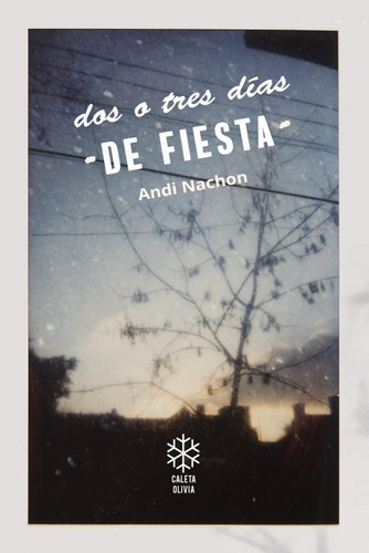 Dos O Tres Días De Fiesta - Andi Nachon