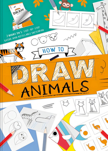 How To Draw Animals, De Igloo Books., Vol. 1. Editorial Base, Tapa Dura En Inglés