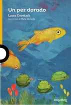Comprar Un Pez Dorado Y Otras Leyendas Populares - Loqueleo Amarill
