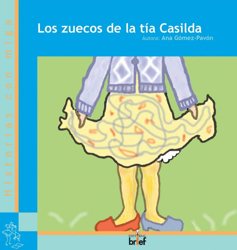 Los Zuecos De La Tia Casilda Gomez-pavon, Ana Brief