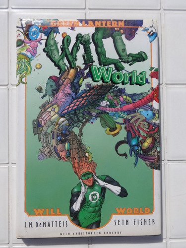 Green Lantern Will World - J.m. Dematteis - Seth Fisher - Capa Dura - 2001 (Usado)