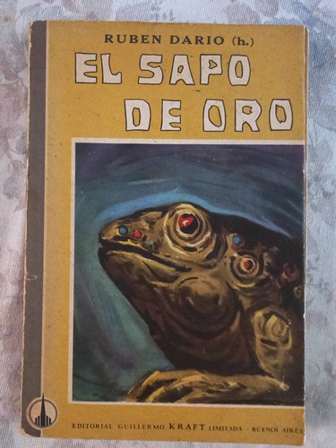 El Sapo De Oro - Ruben Dario (h)