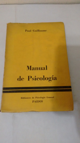 Manual De Psicología Vol 2 - Paul Guillaume - Paidós (usado)
